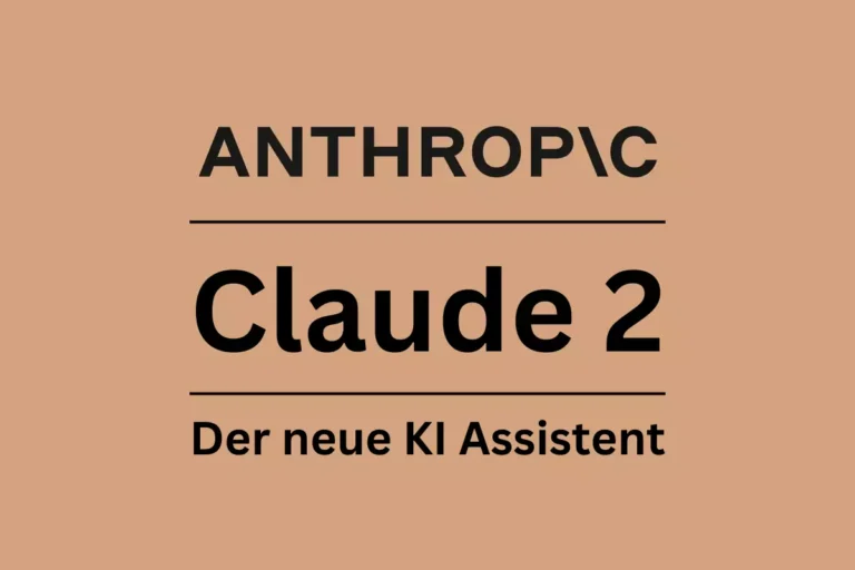 Claude 2: Der neue KI-Assistent von Anthropic