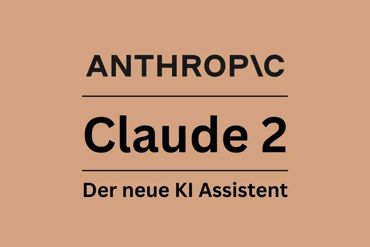 Claude 2 - Der KI-Assistent von Anthropic