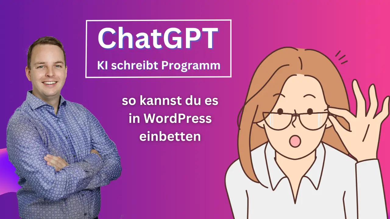 ChatGPT schreibt Programm - in WordPress einbetten