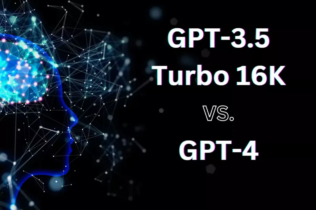 GPT-3.5 Turbo 16K vs. GPT-4